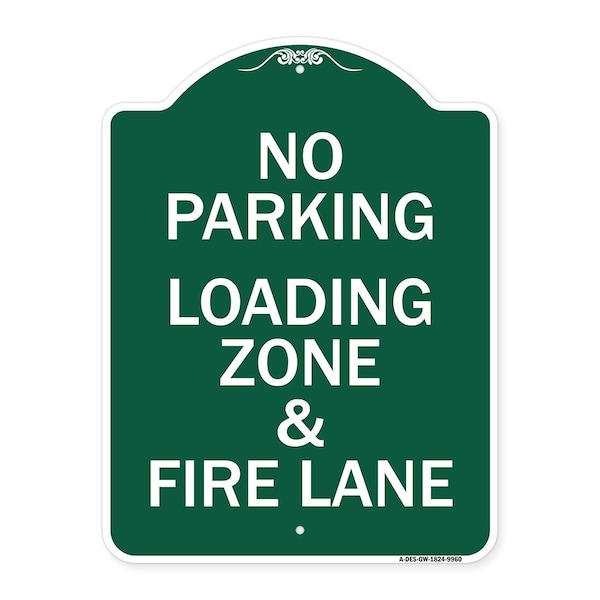 Signmission No Parking Loading Zone & Fire Lane Heavy-Gauge Aluminum Architectural Sign, 24" x 18", GW-1824-9960 A-DES-GW-1824-9960 - main
